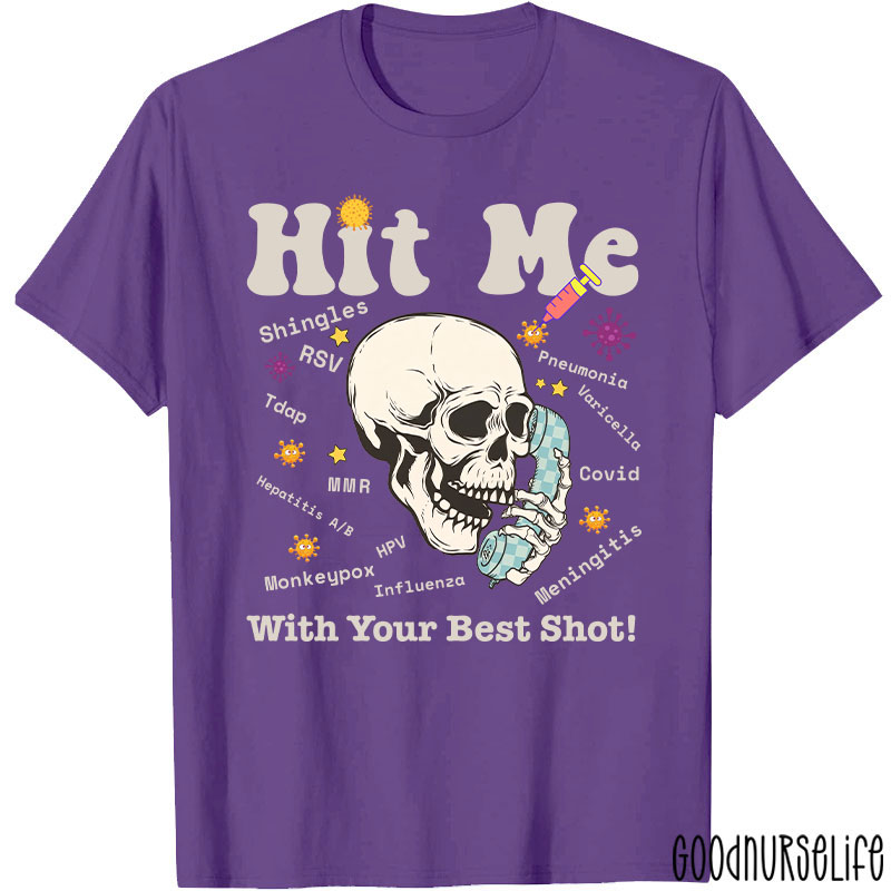 Hit Me With Your Best Shot T-Shirt