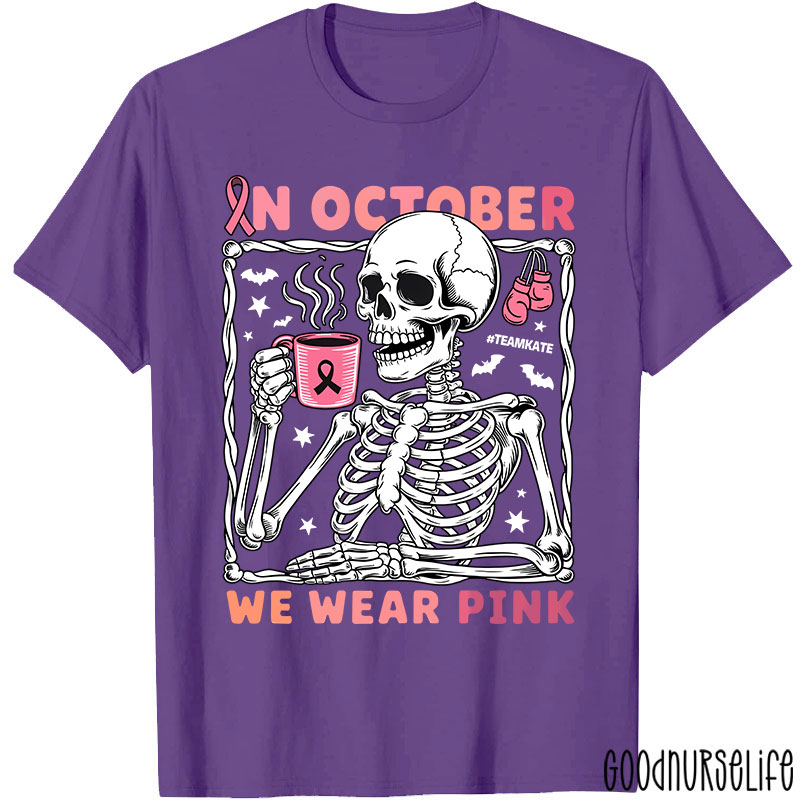 Personalized In October We Wear Pink Breast Cancer Awareness Skeleton Nurse T-Shirt