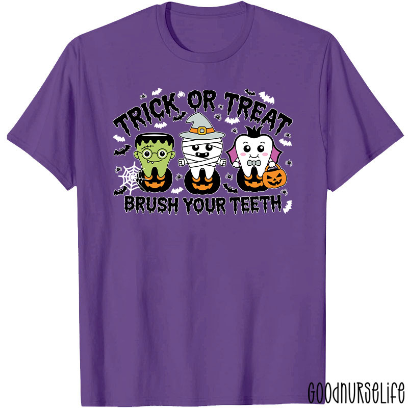 Halloween Dental Trick Or Treat Brush Your Teeth T-Shirt