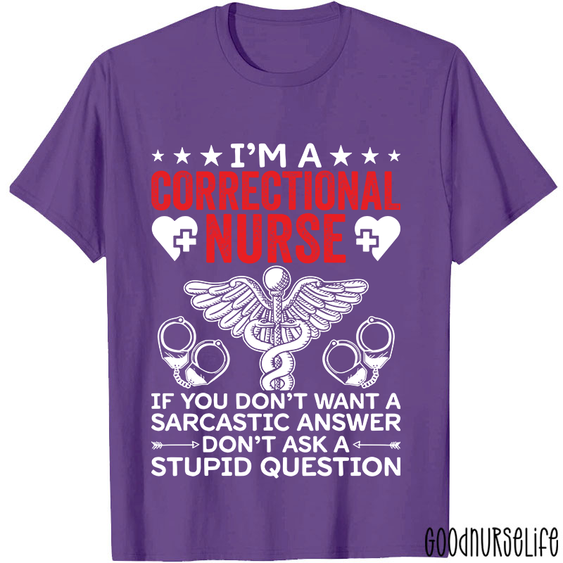 I'm A Correctional Nurse T-Shirt