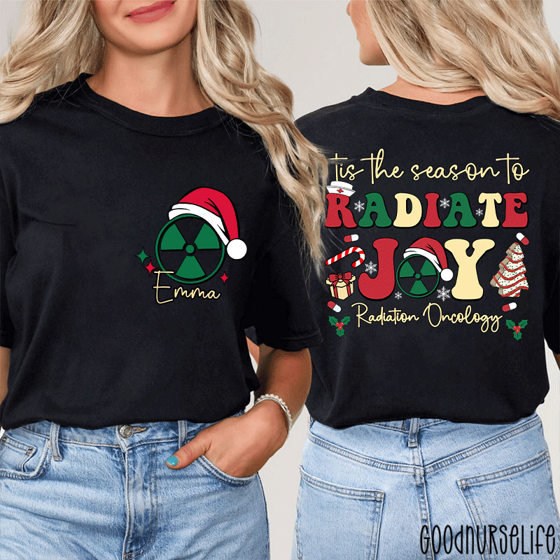 Personalized Name Tis The Season To Radiology Oncology Radiology Two Sided T-Shirt