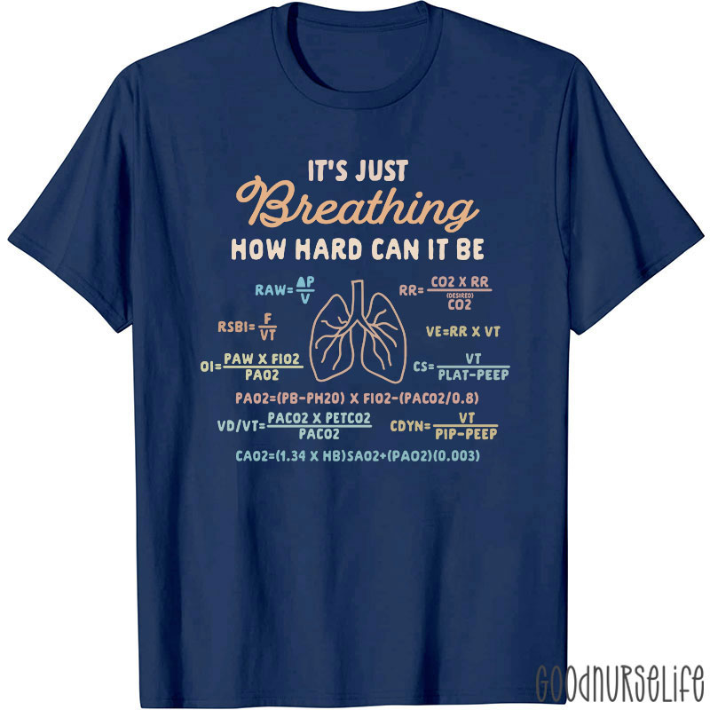 It's Just Breathing Respiratory Medical T-Shirt