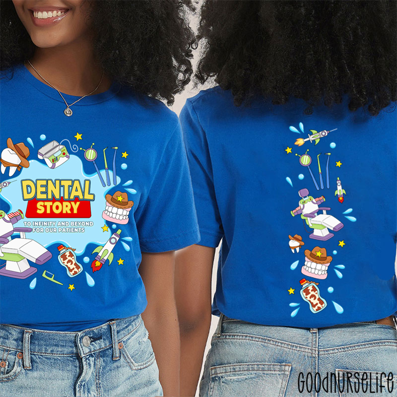 To Infinity And Beyond For Our Patients Dental Story Two Sided T-Shirt