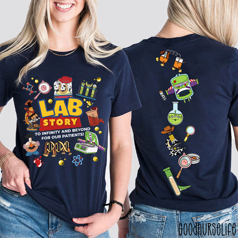 Lab Story Med Tech To Infinity And Beyond For Our Patients Two Sided T-Shirt