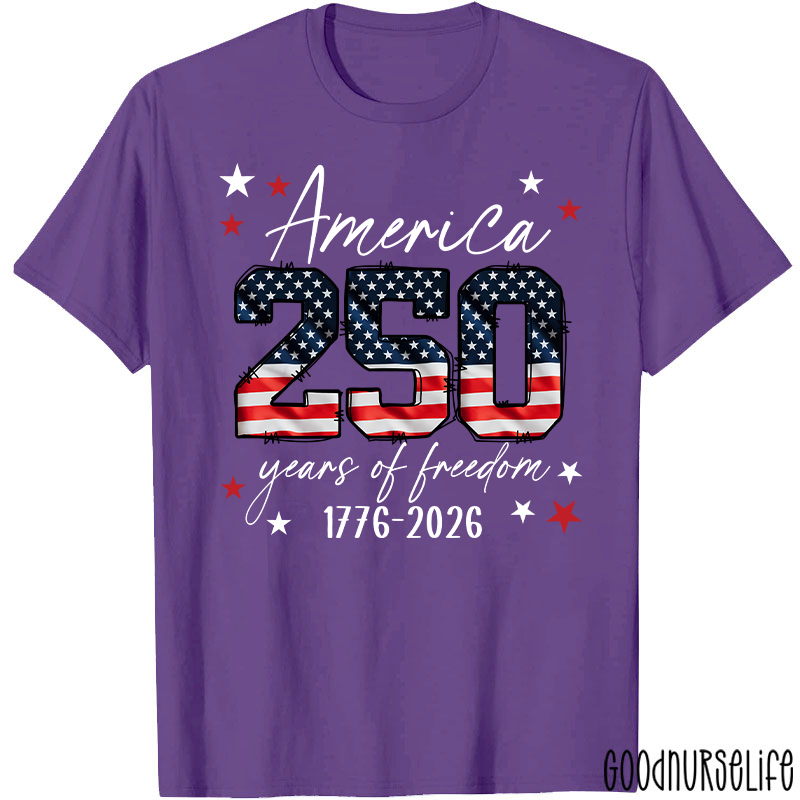 America 250 Years Of Freedom 1776-2026 Nurse T-Shirt