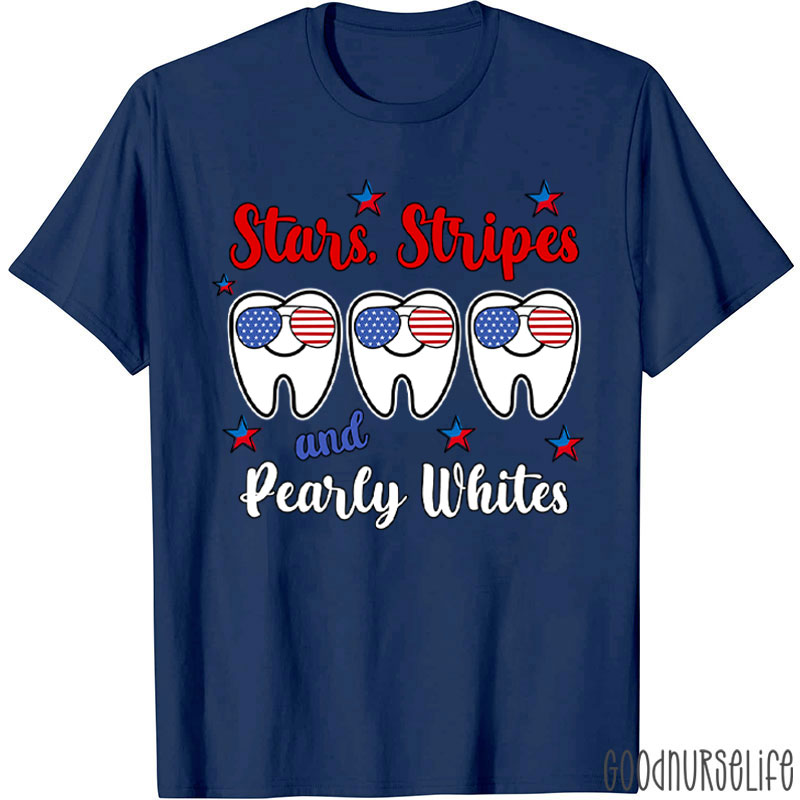 Stars Stripes And Pearly Whites Dental T-Shirt