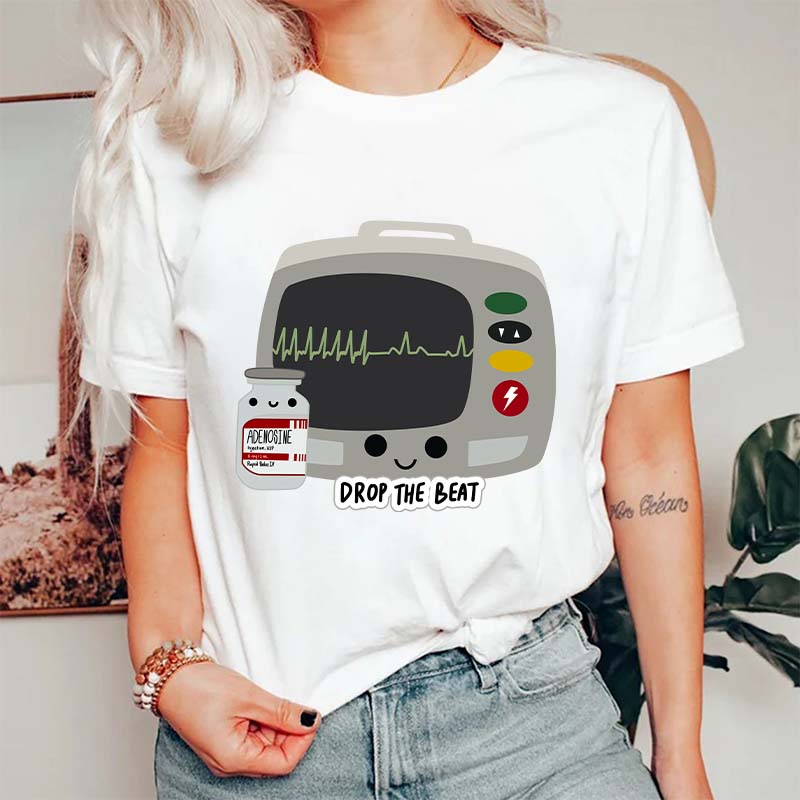 Drop The Beat Nurse T-Shirt