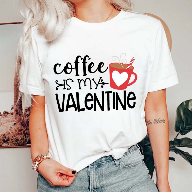 Coffee Is My Valentine Nurse T-Shirt