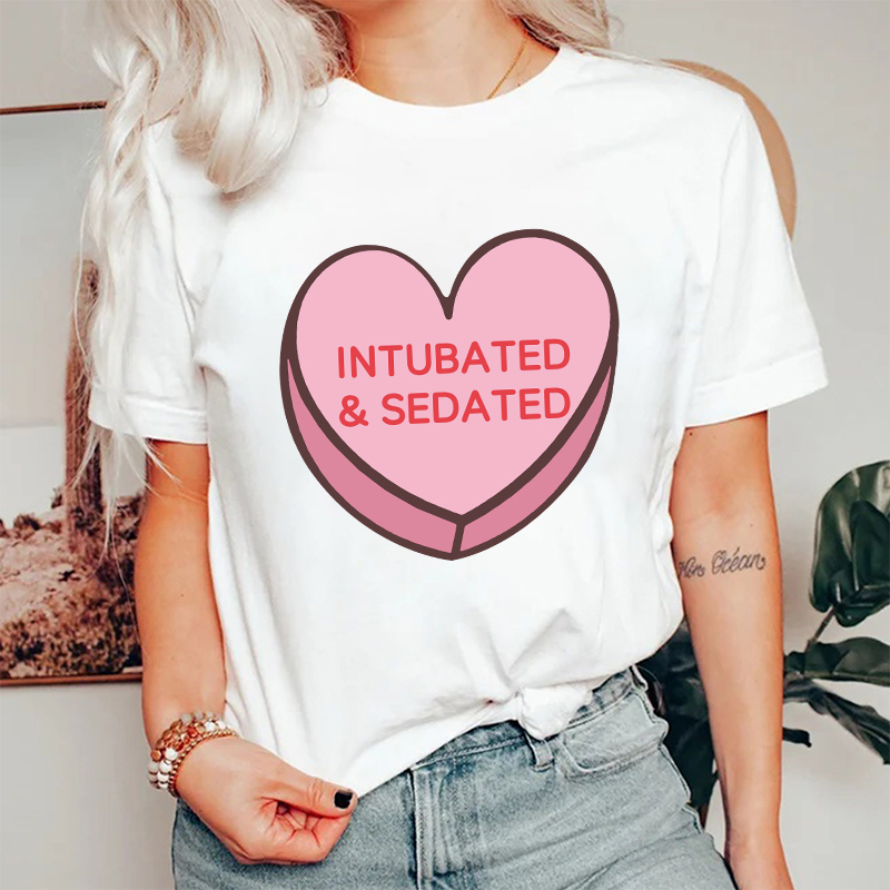 Intubated And Sedated Nurse T-Shirt