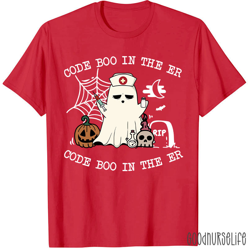 Code Boo In The Er Code Boo In The Er Nurse T-Shirt