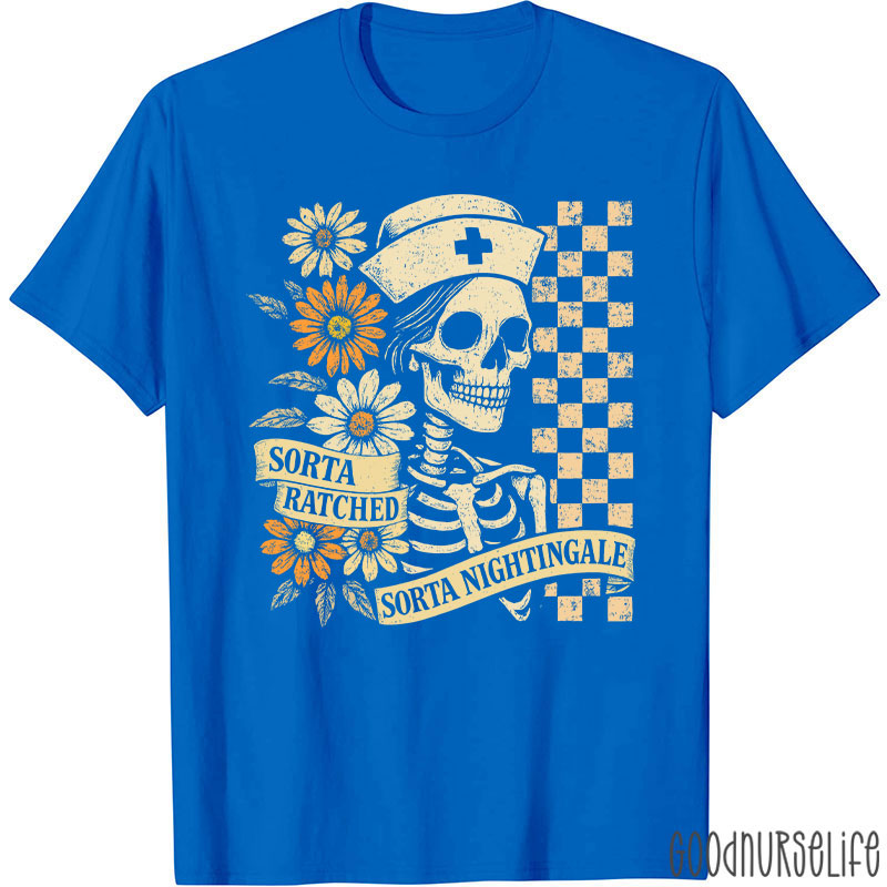 Retro Flower Sorta Ratched Sorta Nightingale Nurse T-Shirt