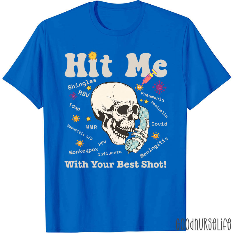 Hit Me With Your Best Shot T-Shirt