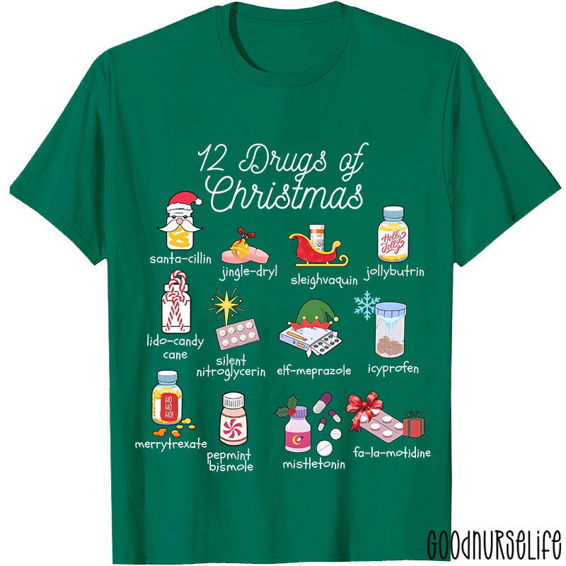 12 Drugs Of Christmas Nurse T-shirt