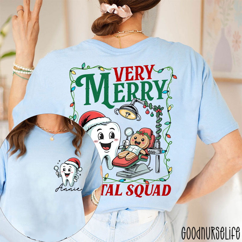 Personalized Name Very Merry Dental Squad Two Sided T-Shirt