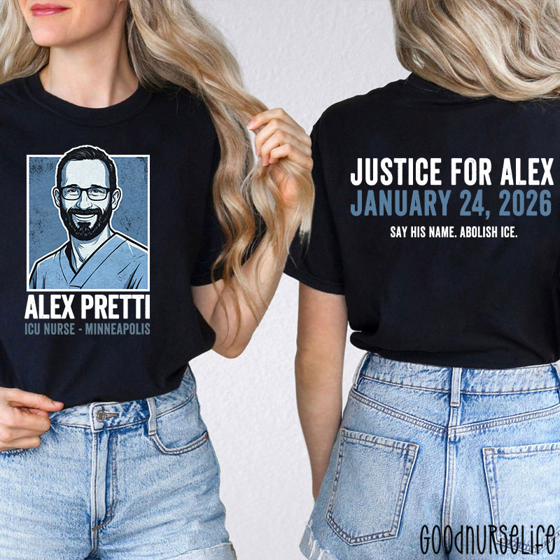 Justice for Alex Pretti  Say His Name Abolish ICE Two Sided T-Shirt