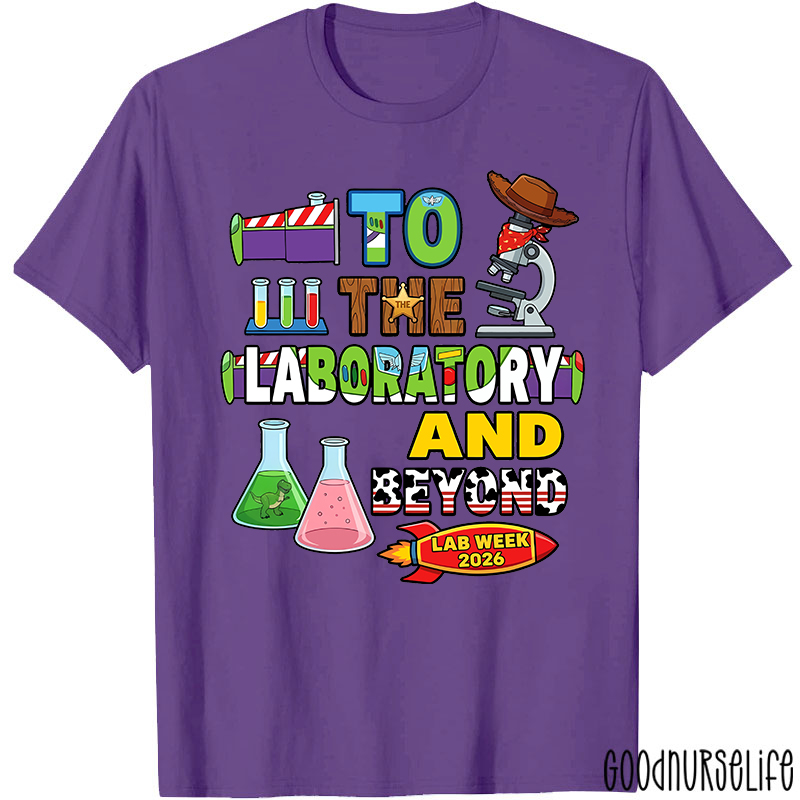 Personalized Year To The Laboratory And Beyond Lab Week T-shirt