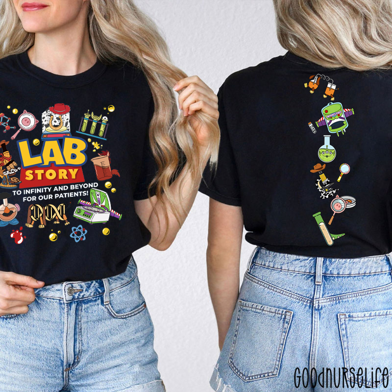 Lab Story Med Tech To Infinity And Beyond For Our Patients Two Sided T-Shirt