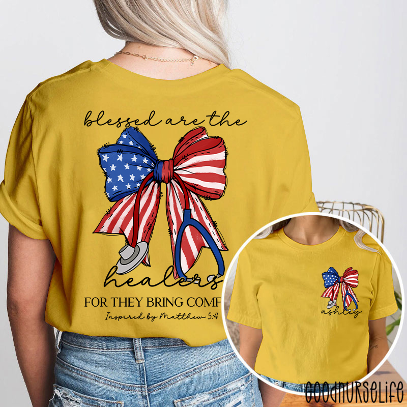 Personalized Name Blessed Are The Healers Patriotic Nurse Two Sided T-Shirt