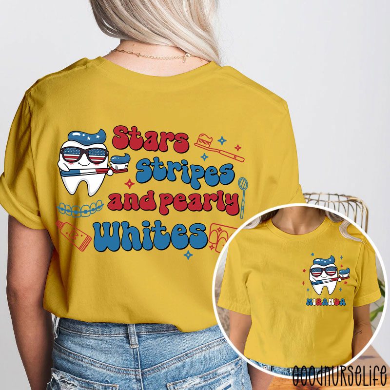 Personalized Stars Stripes And Pearly Whites Nurse Two Sided T-Shirt