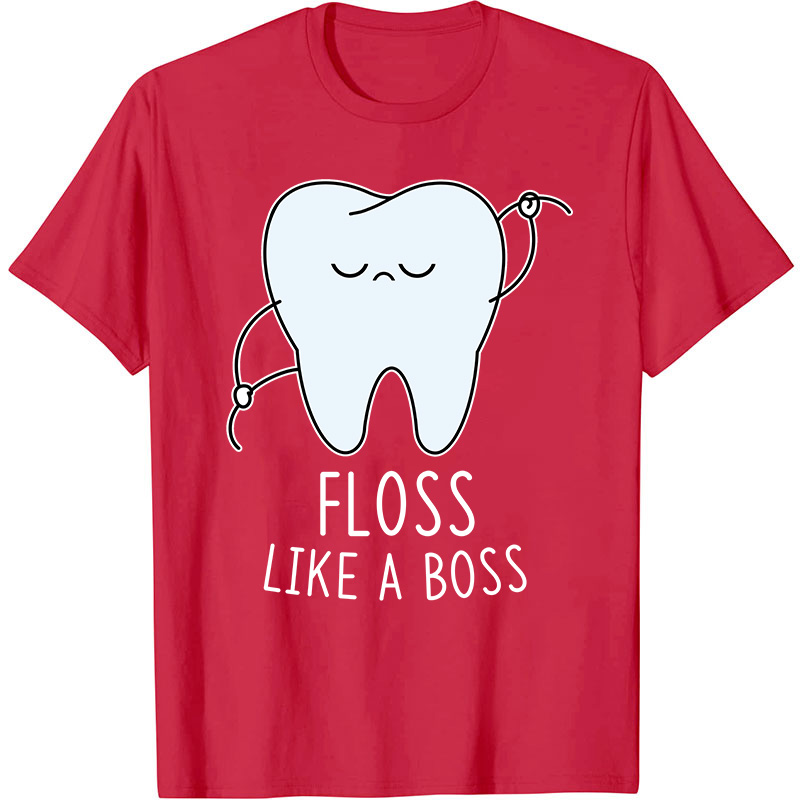 Floss Like A Boss Nurse T-Shirt