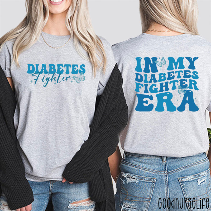 Diabetes Fighter In My Diabetes Fighter Era Nurse Two Sided T-Shirt