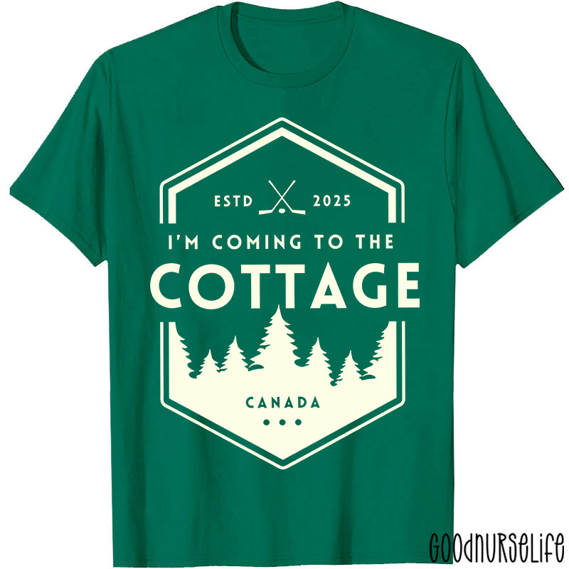 I'm Coming To The Cottage Canada T-shirt