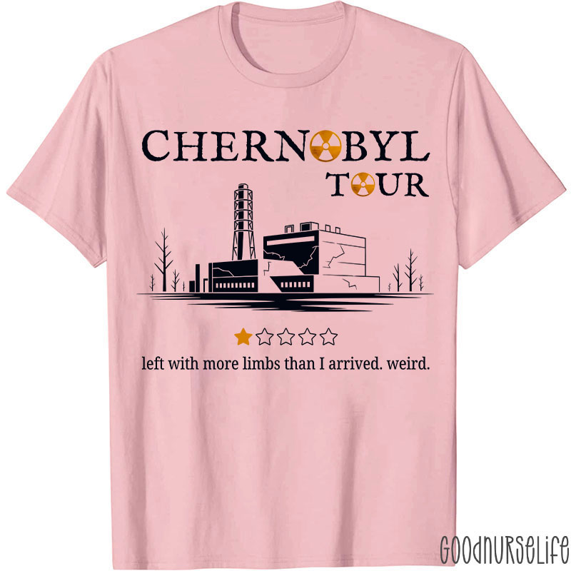 Chernobyl Tour Left With More Limbs Than I Arrived Weird T-shirt
