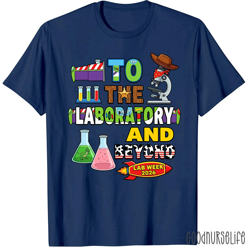 Personalized Year To The Laboratory And Beyond Lab Week T-shirt