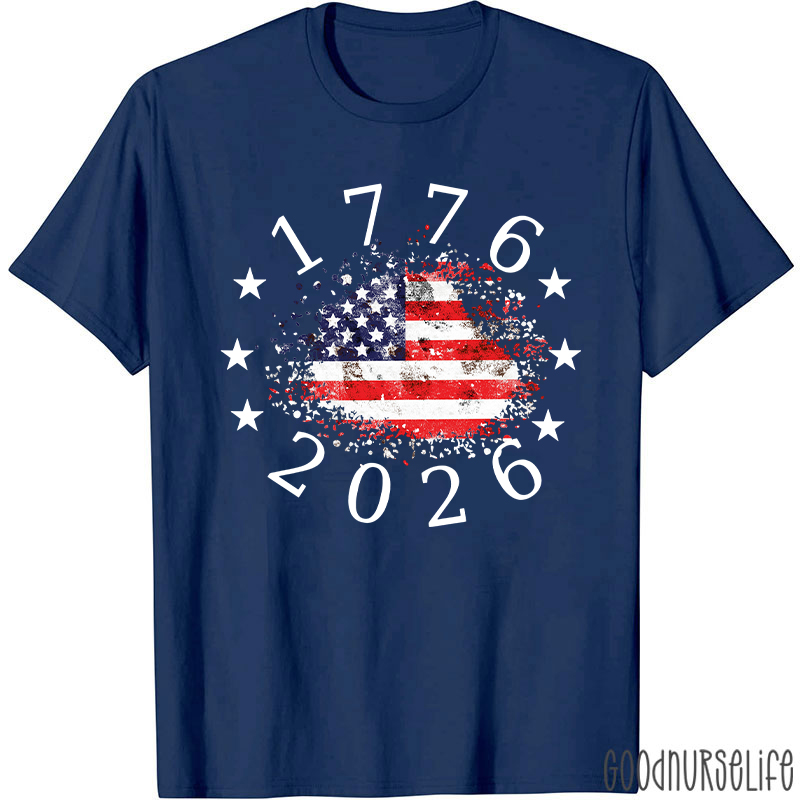 USA 250th Anniversary 1776-2026 Nurse T-Shirt