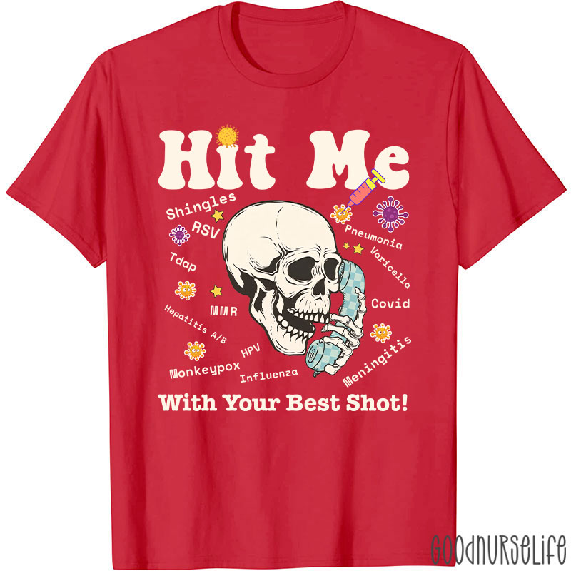 Hit Me With Your Best Shot T-Shirt