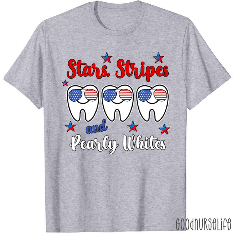 Stars Stripes And Pearly Whites Dental T-Shirt