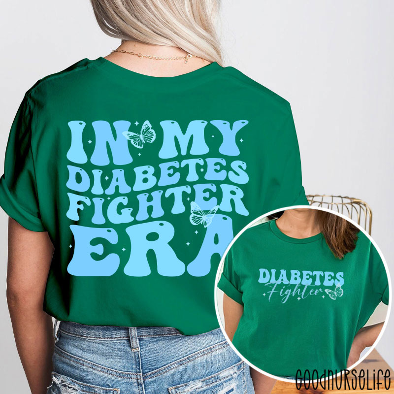 Diabetes Fighter In My Diabetes Fighter Era Nurse Two Sided T-Shirt