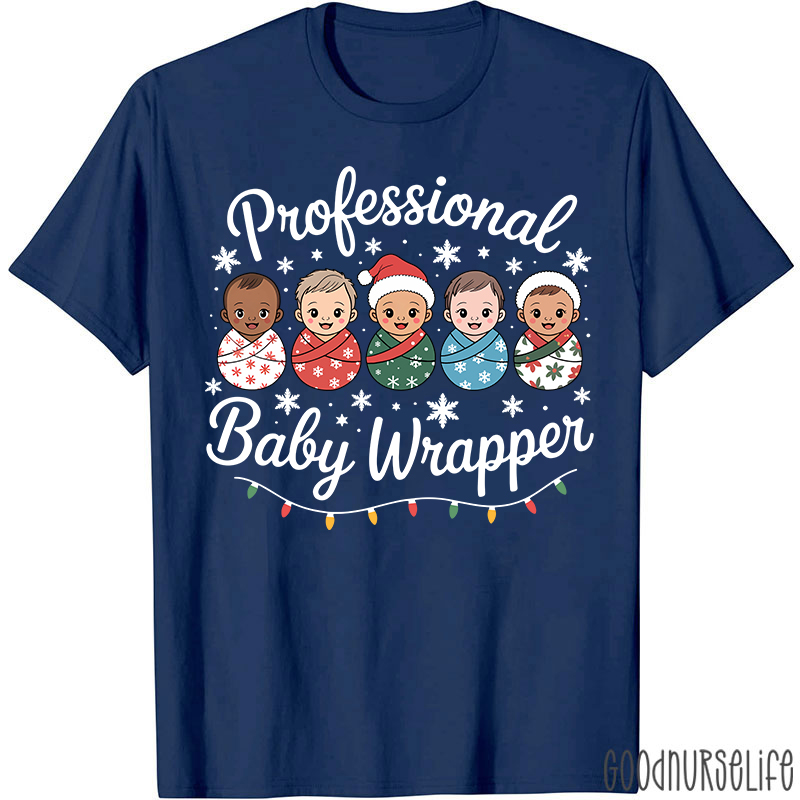 Professional Baby Wrapper Festive Holiday Baby Nurse T-Shirt