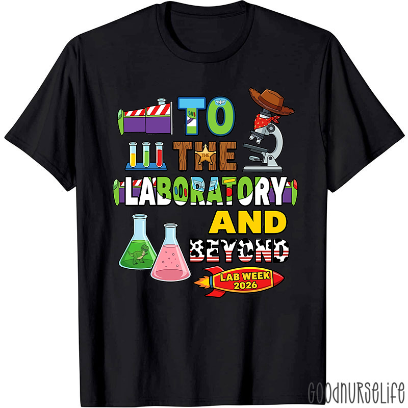 Personalized Year To The Laboratory And Beyond Lab Week T-shirt