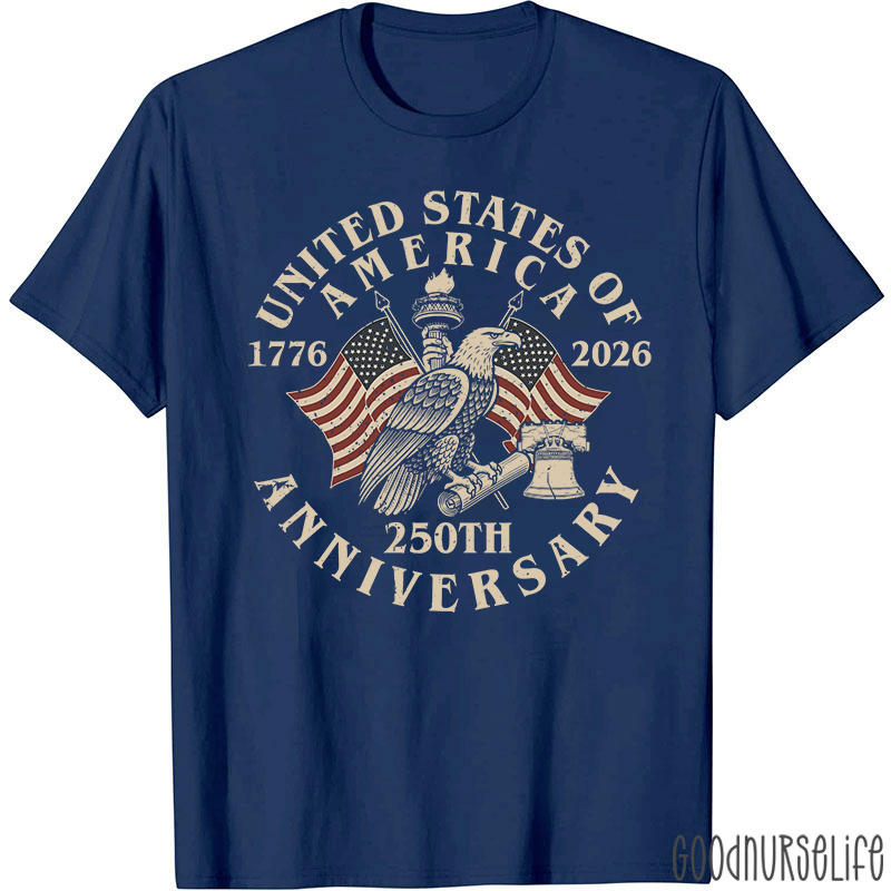 United States Of America 250th Anniversary Nurse T-Shirt