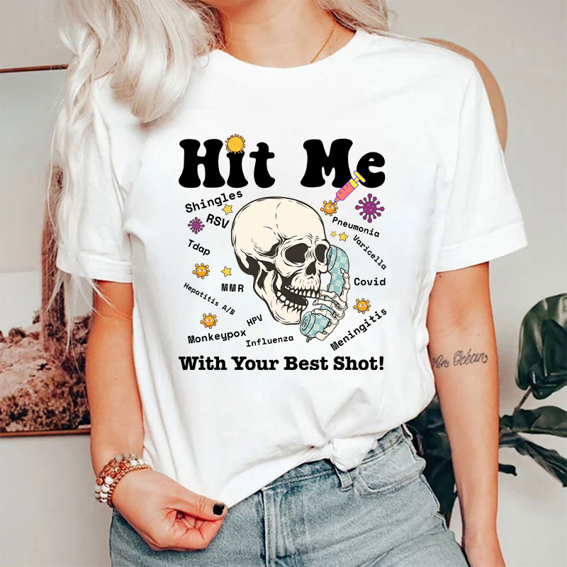 Hit Me With Your Best Shot T-Shirt