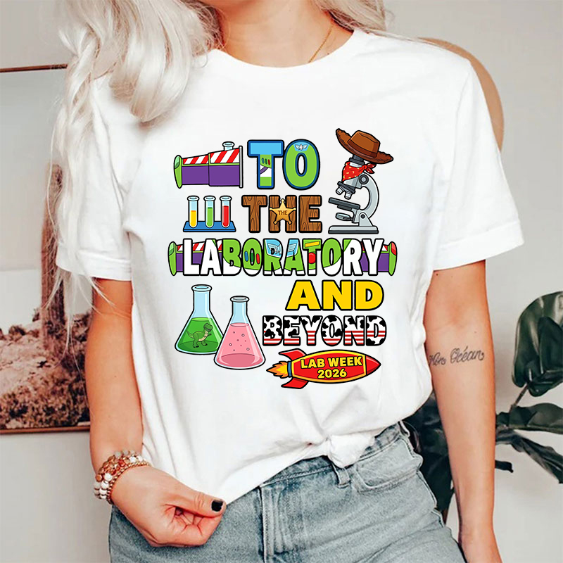 Personalized Year To The Laboratory And Beyond Lab Week T-shirt
