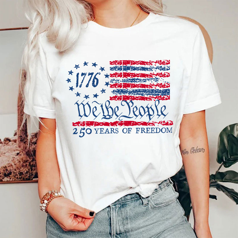 We The People 250 Years Of Freedom Nurse T-Shirt