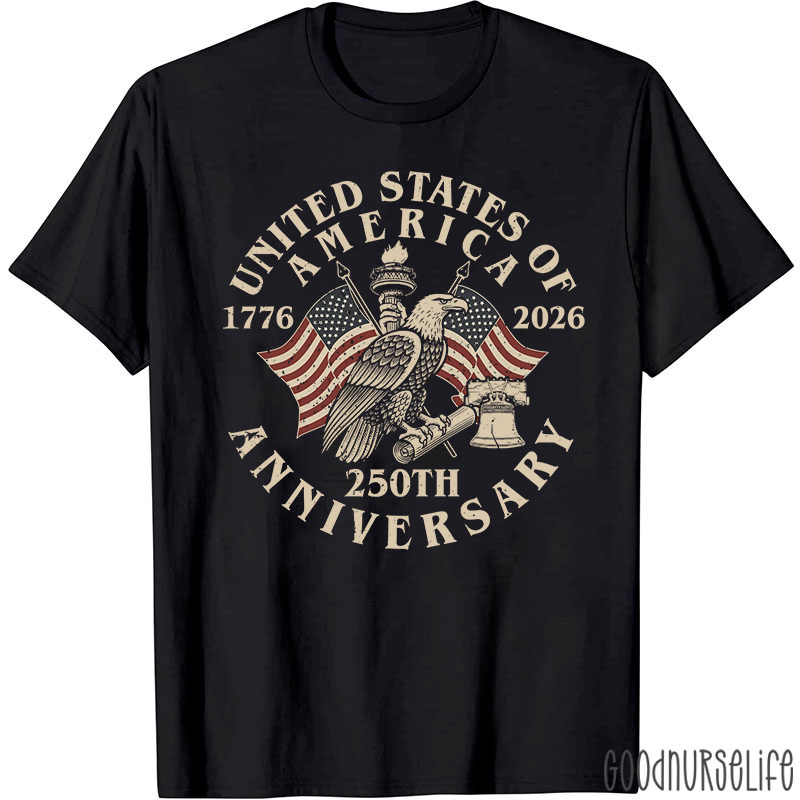 United States Of America 250th Anniversary Nurse T-Shirt
