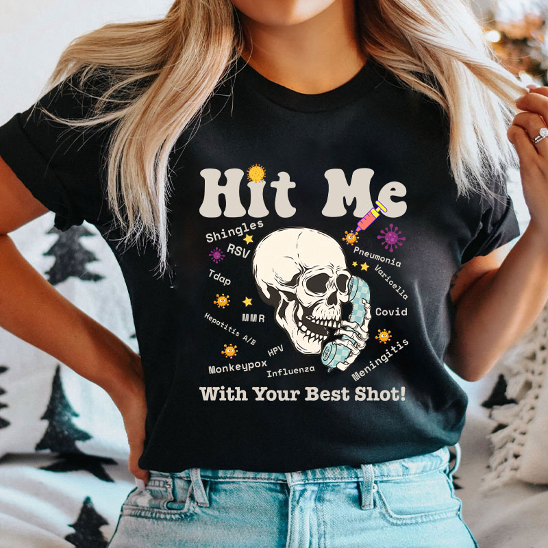 Hit Me With Your Best Shot T-Shirt