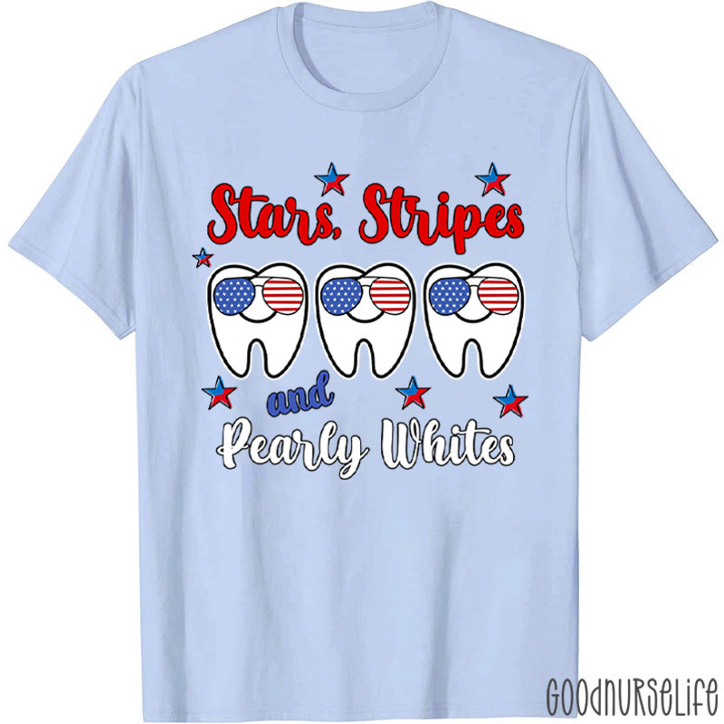 Stars Stripes And Pearly Whites Dental T-Shirt
