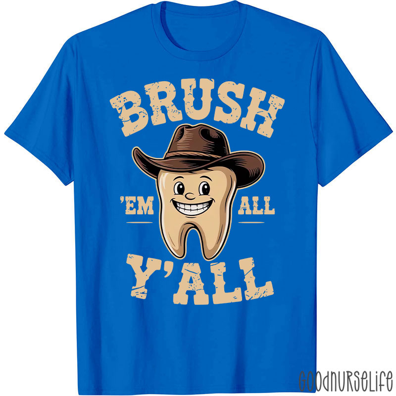 Funny Dental Hygiene Tooth Dental Assistant T-Shirt