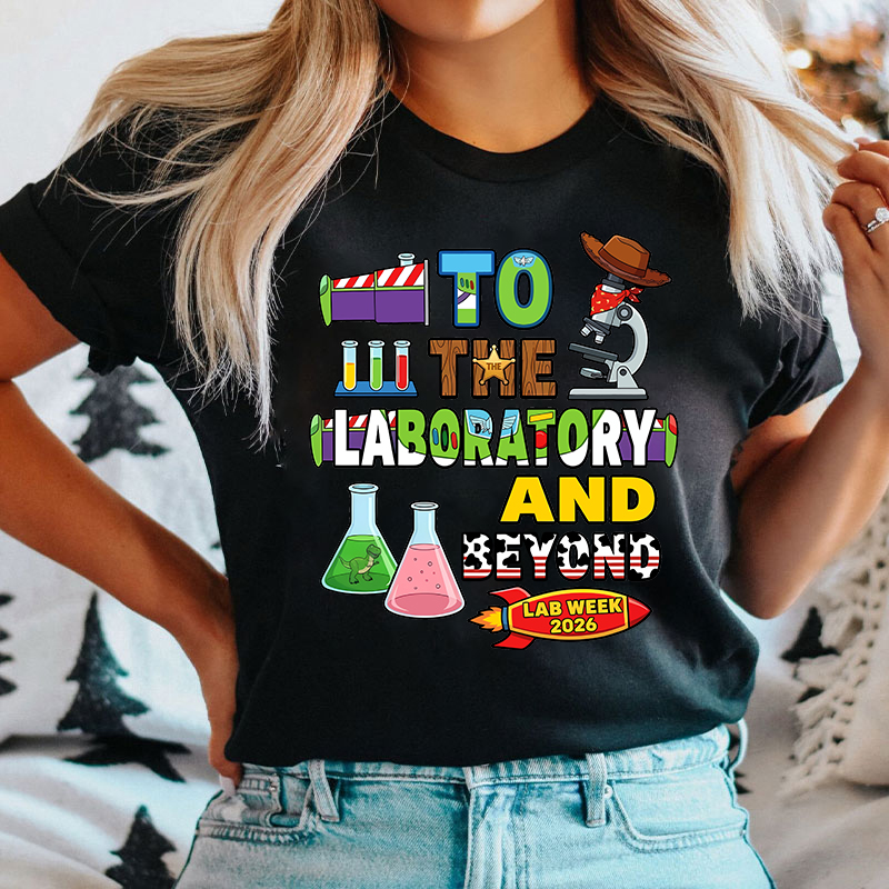 Personalized Year To The Laboratory And Beyond Lab Week T-shirt