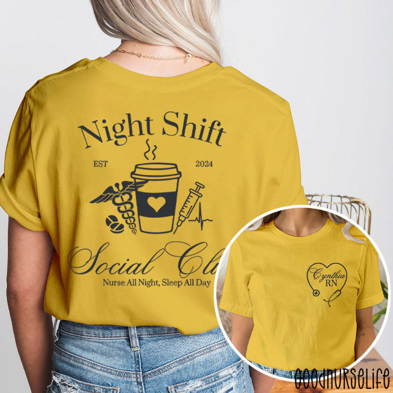 Personalized Night Shift Social Club Nurse All Night Sleep All Day Nurse Two Sided T-Shirt