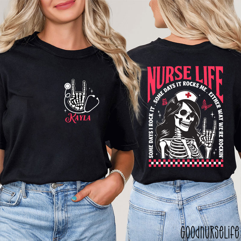 Personalized Some Days I Rock It Some Days It Rocks Me Nurse Two Sided T-Shirt