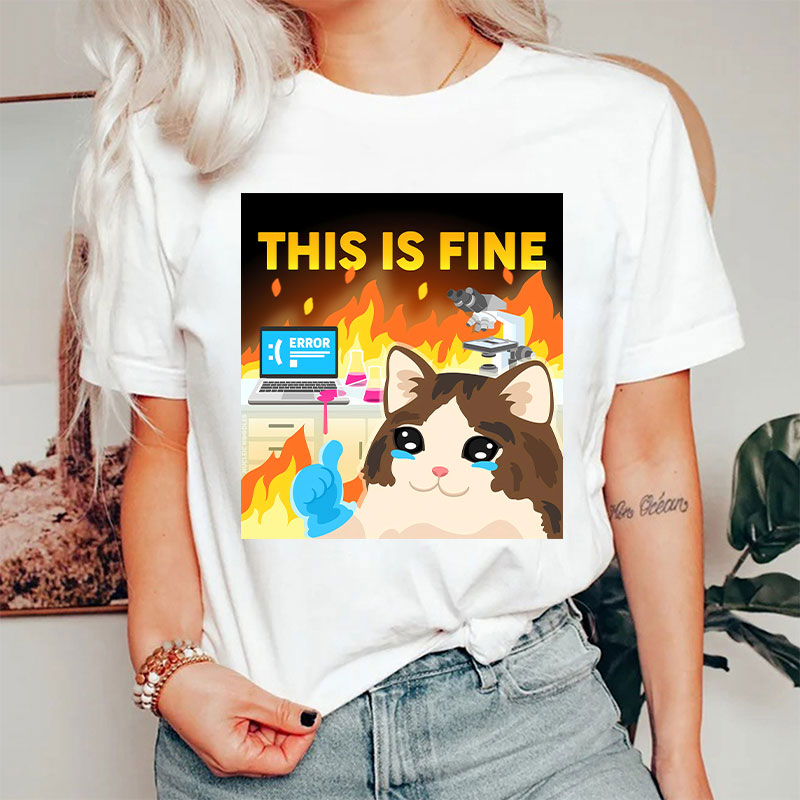 This Is Fine T-Shirt