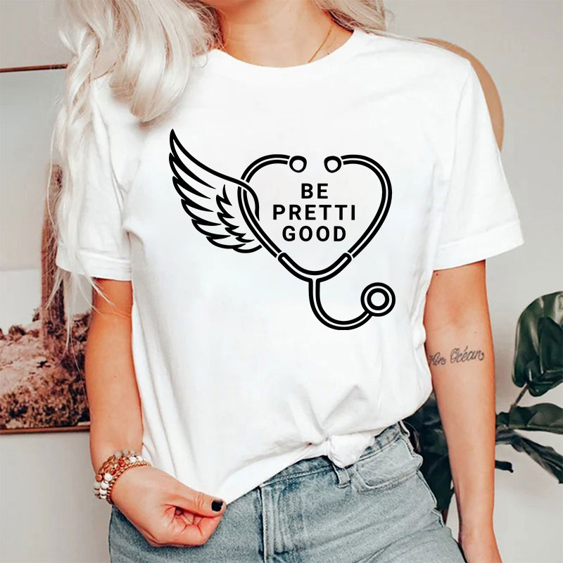 Be Pretti Good Heart Stethoscope T-shirt