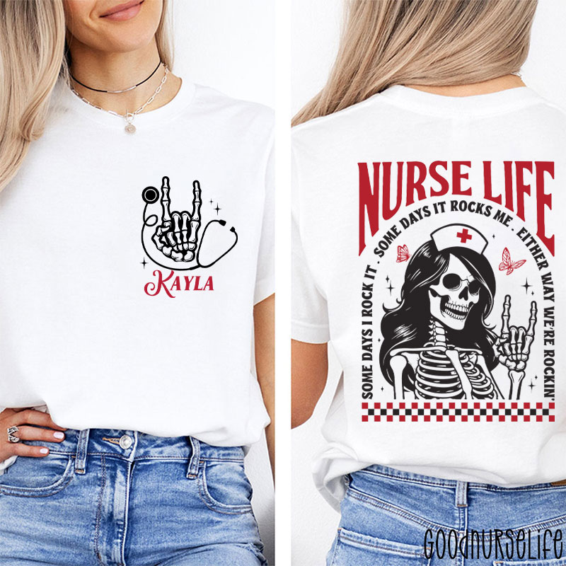 Personalized Some Days I Rock It Some Days It Rocks Me Nurse Two Sided T-Shirt