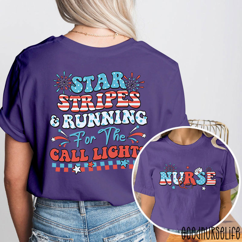 Star Stripes And Running For The Call Lights Nurse Two Sided T-Shirt