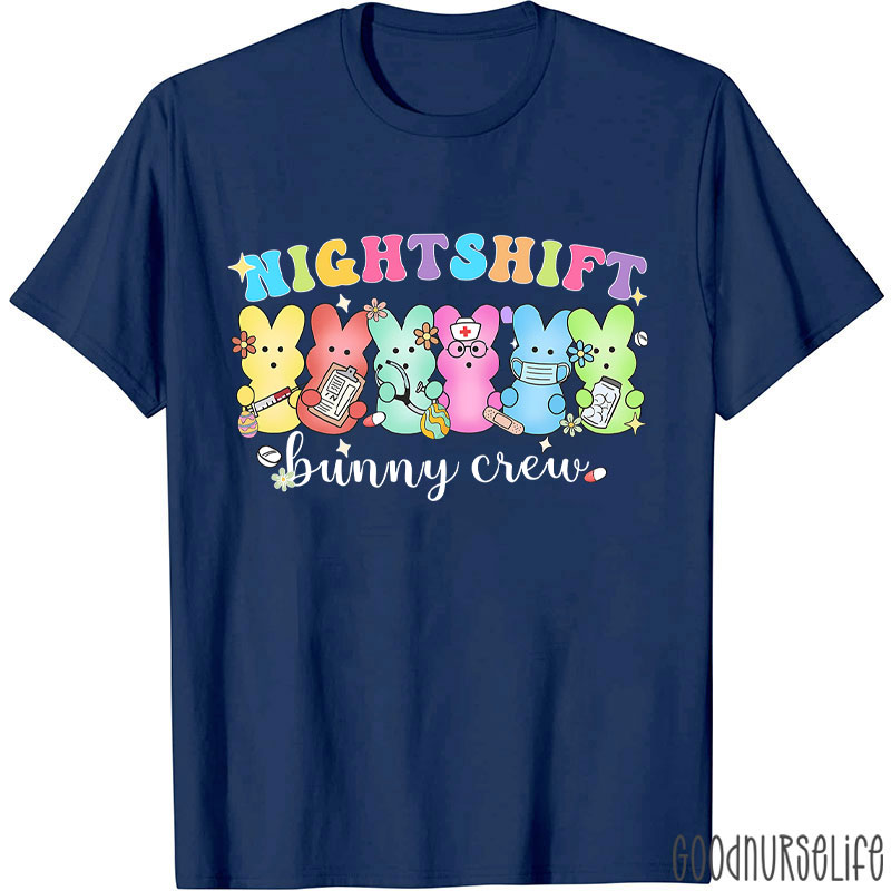 Night Shift Bunny Crew Nurse T-Shirt